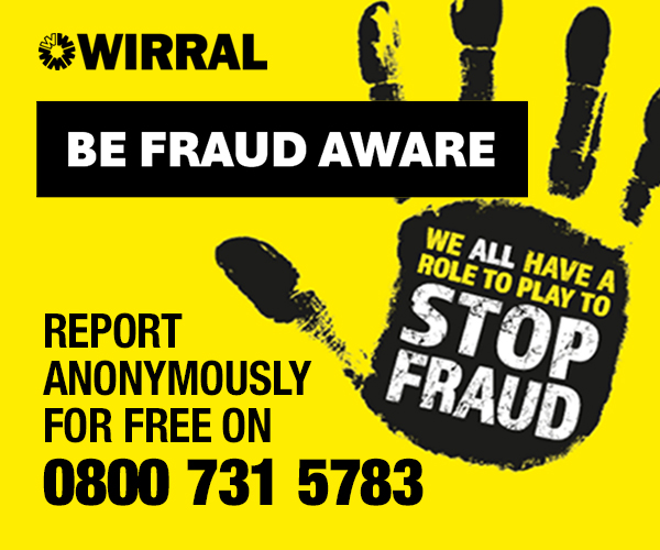 Report fraud against Wirral Council by calling 0800 731 5783.