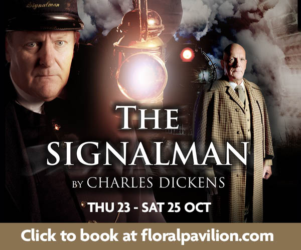 An advert for the Signalman, a play by Charles Dickens, at the Floral Pavilion Theatre in New Brighton. A railway signalman in Victorian dress holds an old-fashioned signal lamp. Another character from the play stands with a steam train in the background. Shows are from Thursday 23 to Saturday 25 October. Book now at floralpavilion.com.
